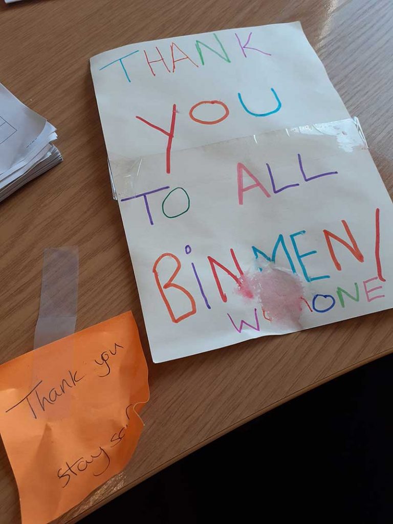 Residents have been leaving messages of thanks for bin crews as a show of solidarity to key workers during the Coronavirus crisis.